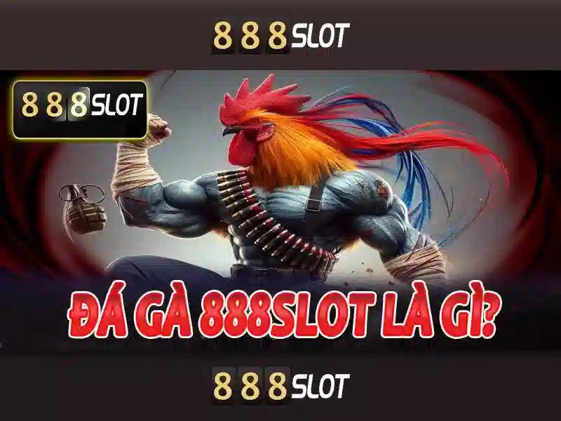 Trải nghiệm 888SLOT