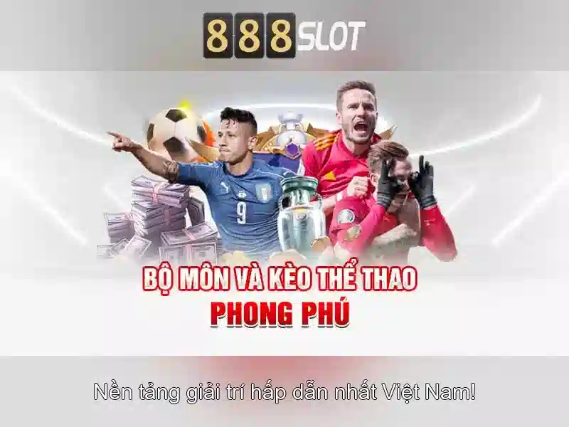 SẢN PHẨM 888SLOT - Trải Nghiệm Slot Đỉnh Cao 2026