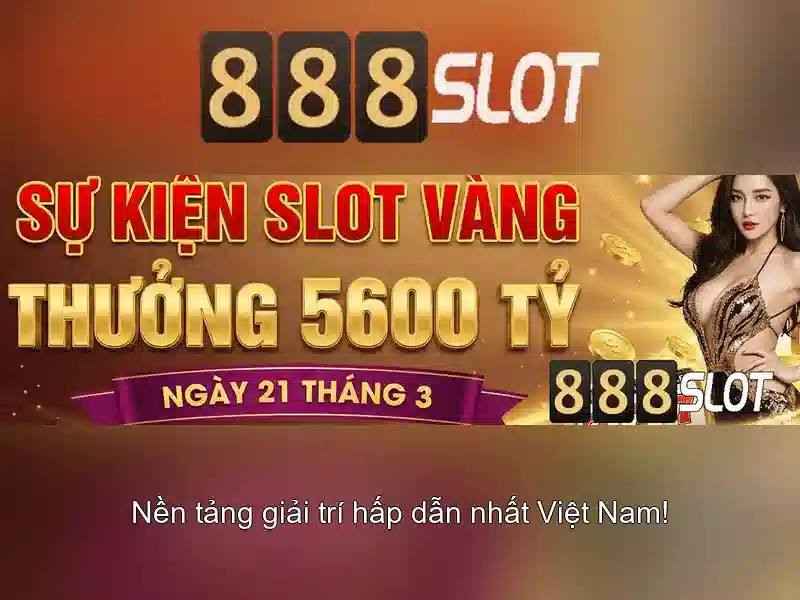 Trải nghiệm slot game 888slot