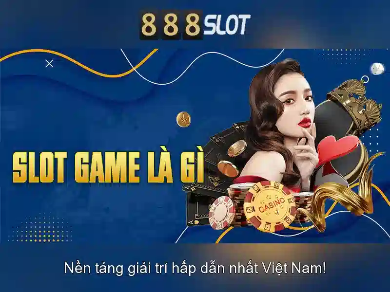 888SLOT - Trải Nghiệm Slot Tải App Đỉnh Cao 2026 | 888 slot tải app